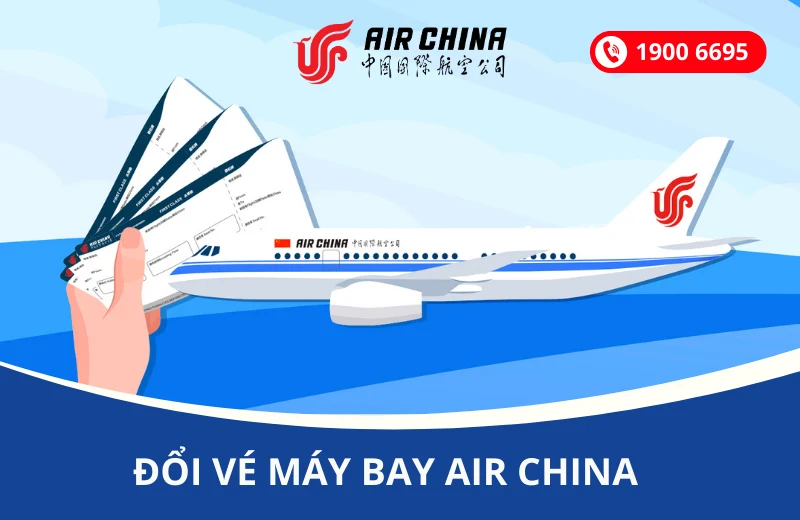 Đổi vé máy bay Air China